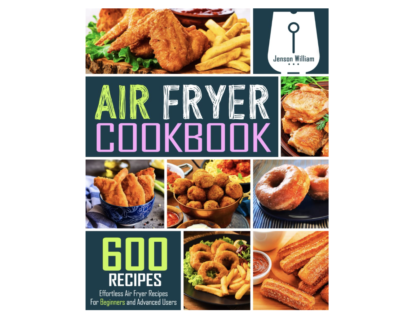 Air Fryer Cookbook: 600 Effortless Air Fryer Recipes for Beginners and Advanced Users, best cookbooks